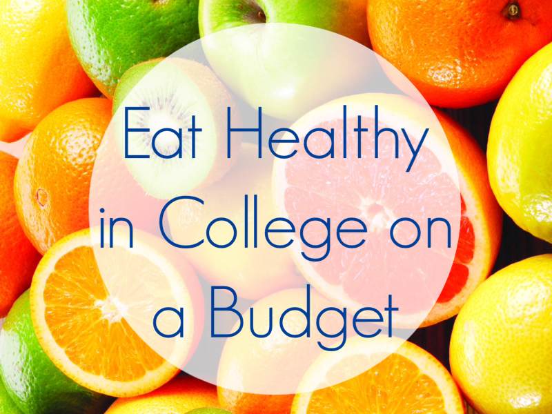 Eating Healthy in College on a Budget