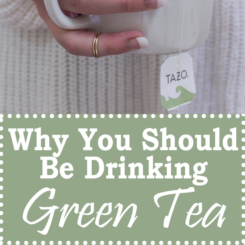 Why you should be drinking green tea and all of its benefits