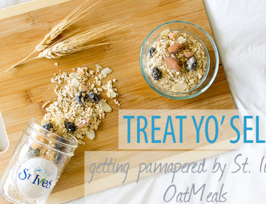 Treat Yo Self getting pampered by St Ives and OatMeals cover